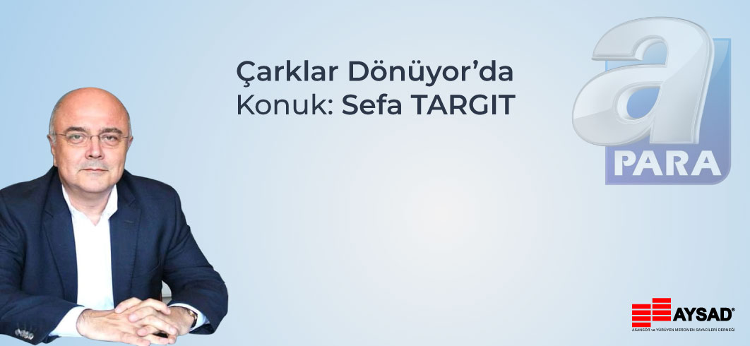 A PARA – Çarklar Dönüyor’da Konuk Sefa TARGIT